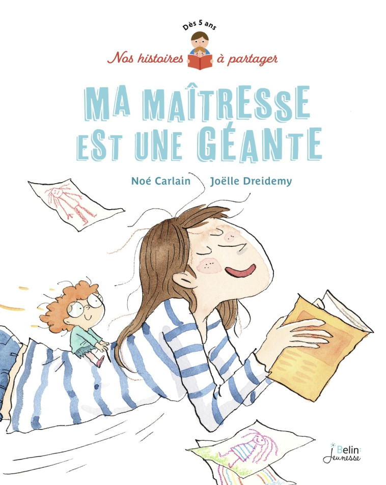 Ma maîtresse est une géante - Noé Carlain - BELIN EDUCATION