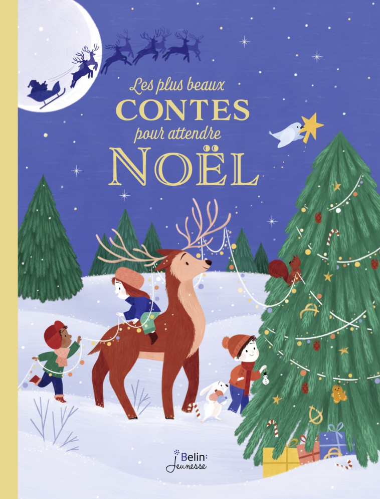 LES PLUS BEAUX CONTES POUR ATTENDRE NOEL - Amélie Dufour - BELIN EDUCATION