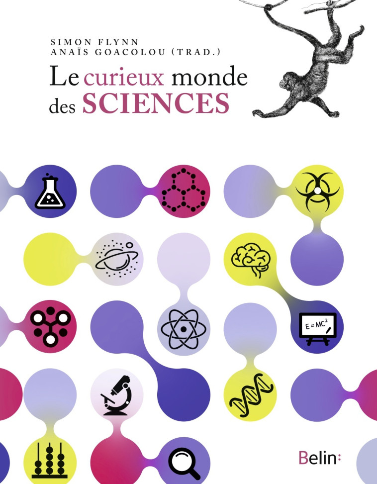 Le curieux monde des sciences - Simon Flynn - BELIN