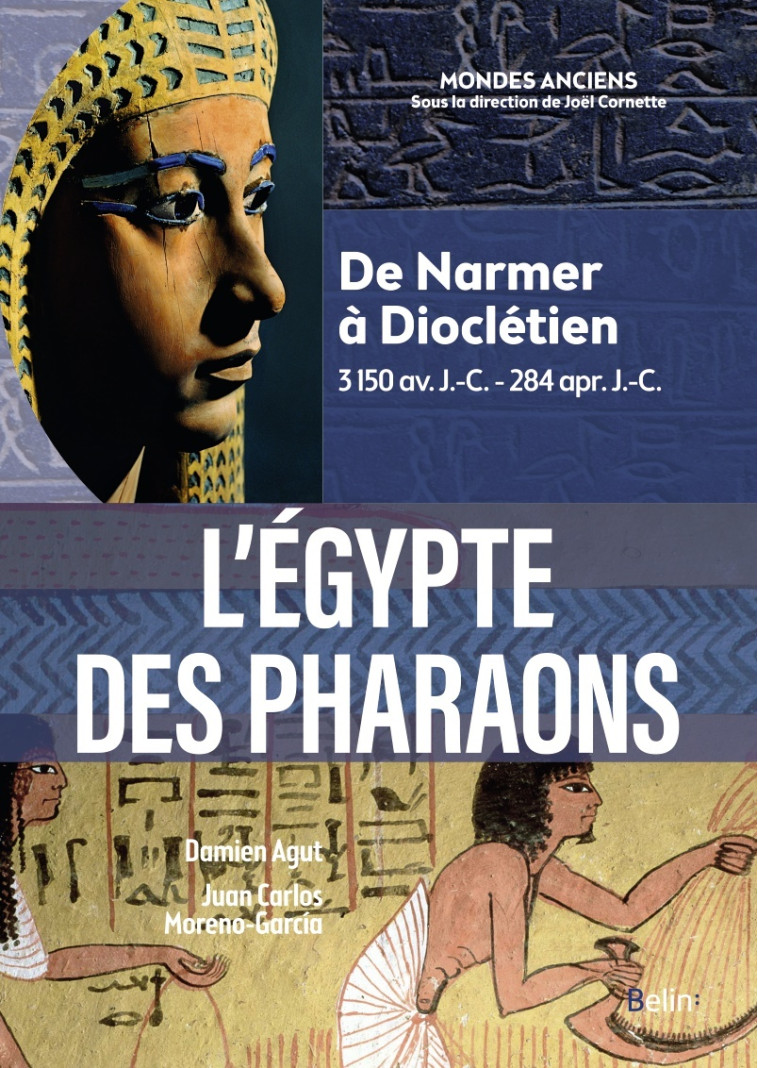 L'Égypte des pharaons - Damien Agut - BELIN