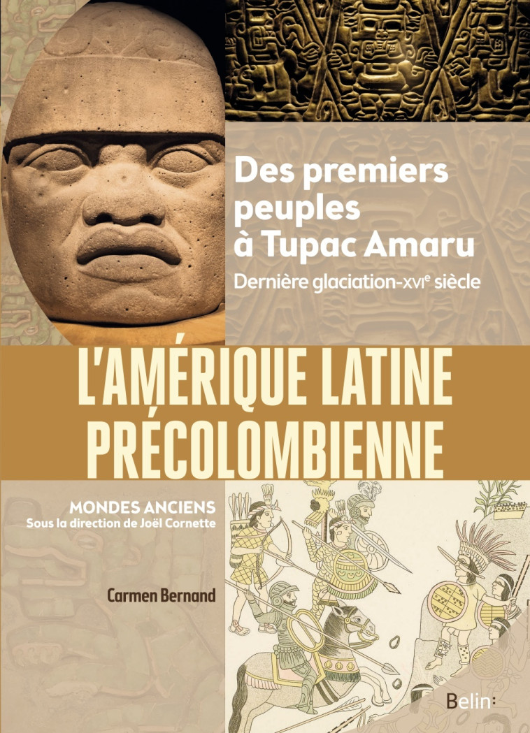 L'Amérique latine précolombienne - Carmen Bernand - BELIN