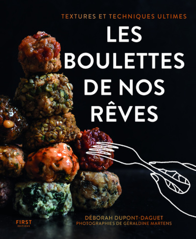 Les boulettes de nos rêves - Deborah Dupont - FIRST