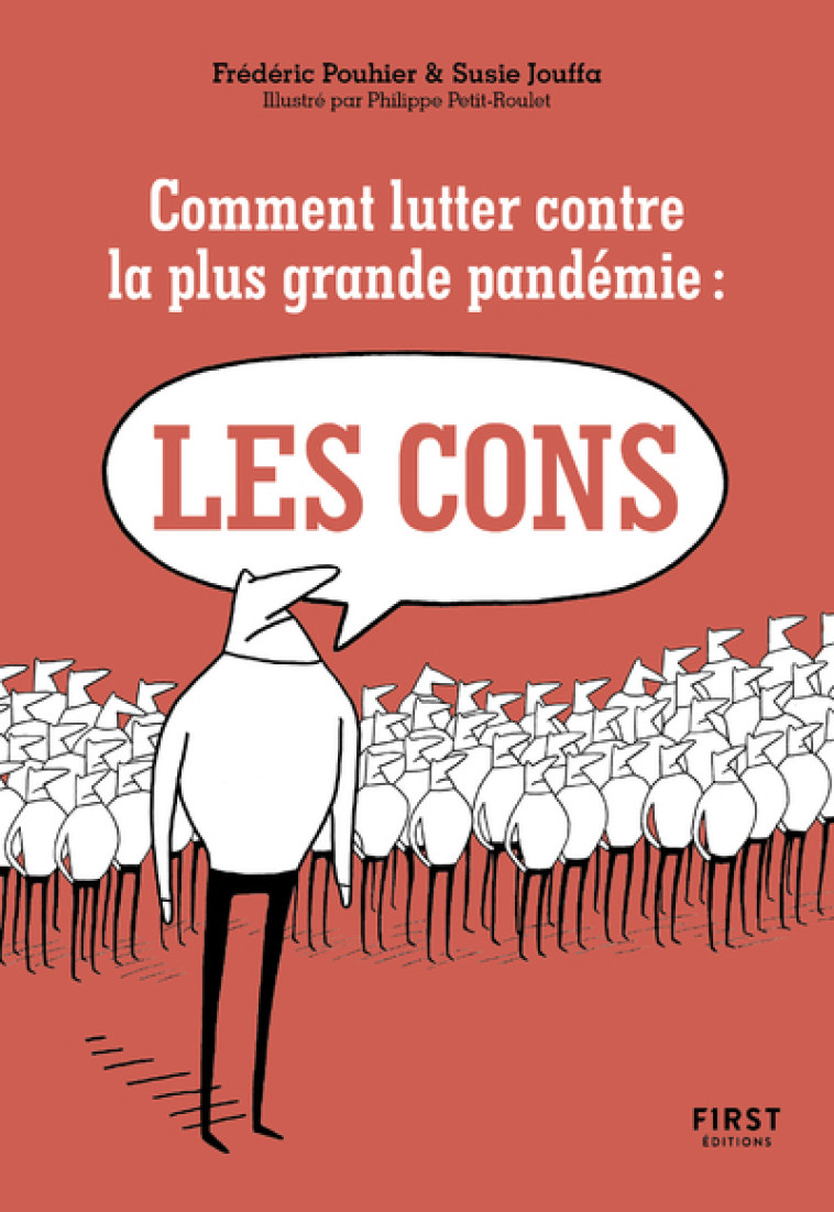 Comment lutter contre la plus grande pandémie : les cons - Susie Jung-Hee Jouffa - FIRST