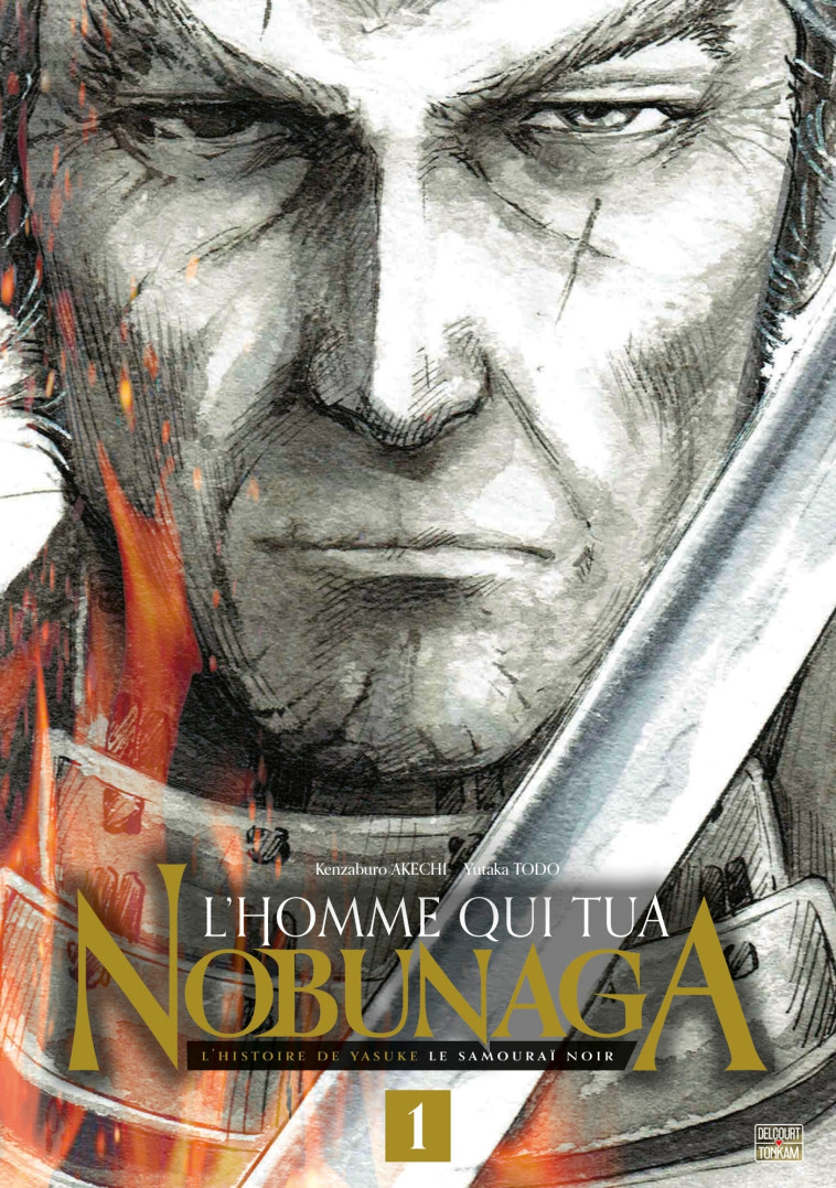 L'Homme qui tua Nobunaga T01 - Kenzaburo Akechi - DELCOURT