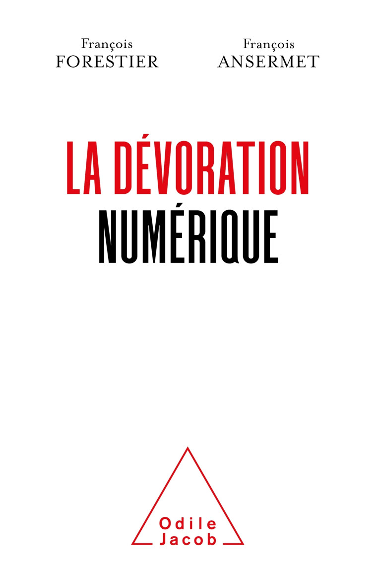 La Dévoration numérique - François Forestier - JACOB