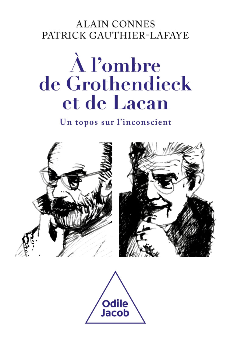 À l'ombre de Grothendieck et de Lacan - Alain Connes - JACOB