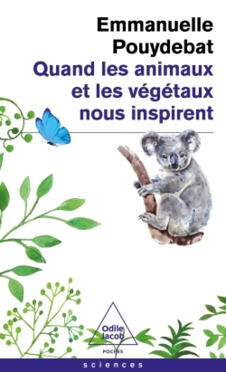 Quand les animaux et les végétaux nous inspirent - Emmanuelle POUYDEBAT - JACOB