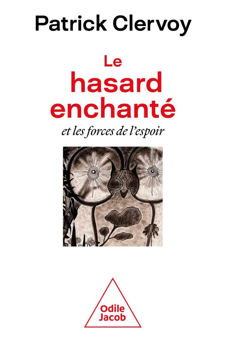 Le Hasard enchanté - Patrick Clervoy - JACOB