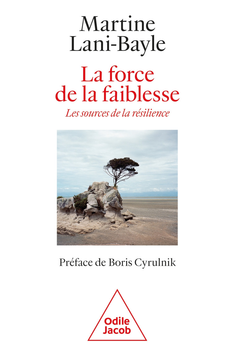 La Force de la faiblesse - Martine Bayle - JACOB