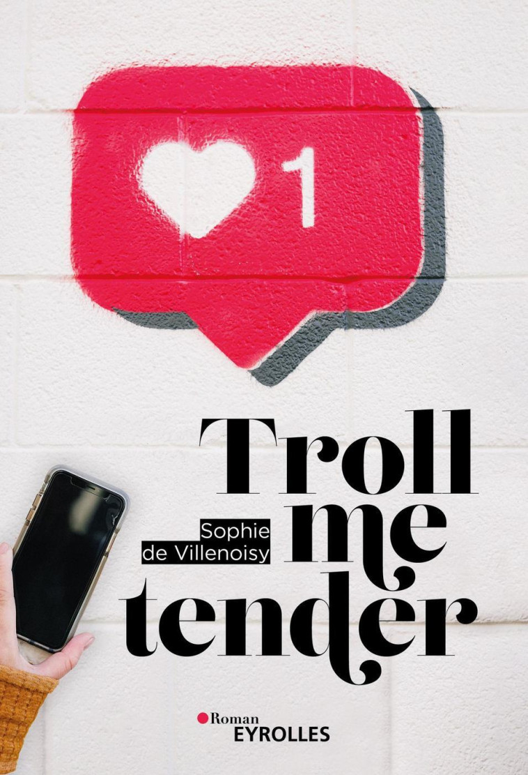 Troll me tender - Sophie de Villenoisy - EYROLLES