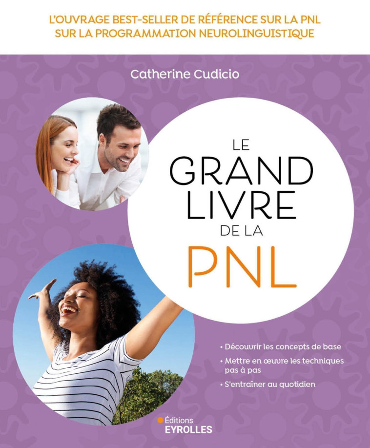 Le grand livre de la PNL -  CUDICIO CATHERINE - EYROLLES