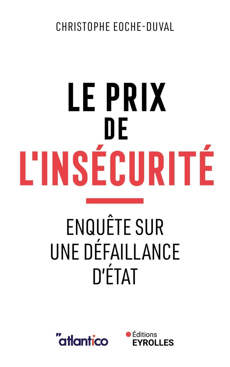 Le prix de l'insécurité - Christophe Eoche-Duval - EYROLLES