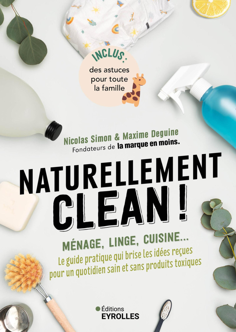 Naturellement clean ! - Maxime Deguine - EYROLLES