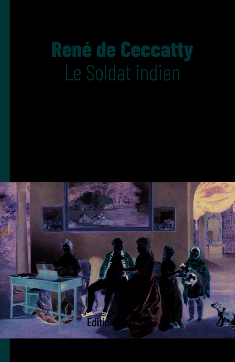 Le Soldat indien - René DE CECCATTY - CANOE