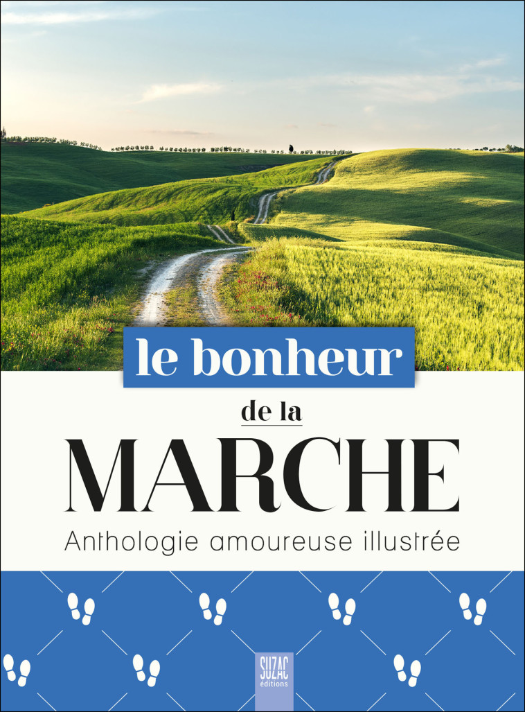 Le bonheur de la marche -  Collectif - SUZAC