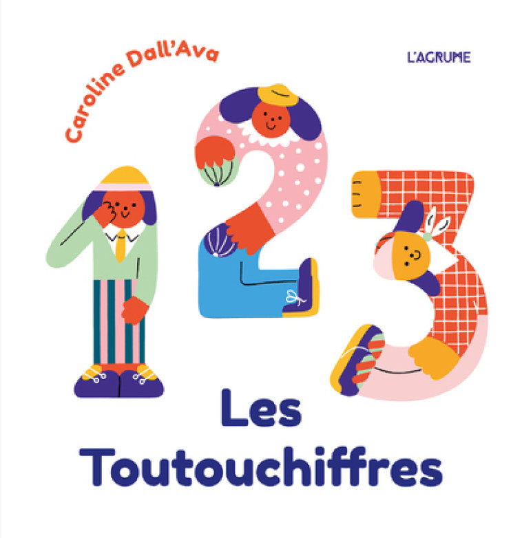 Les Toutouchiffres - Caroline Dall'Ava - AGRUME