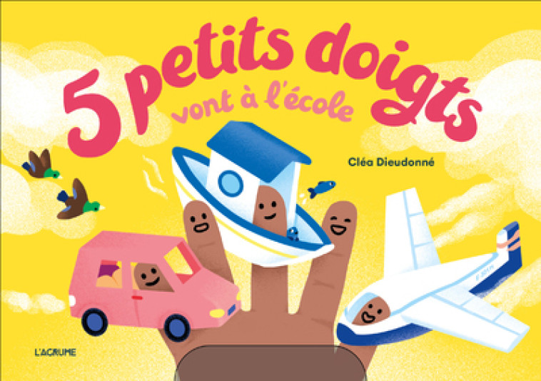 5 petits doigts vont à l'école - Cléa Dieudonné - AGRUME