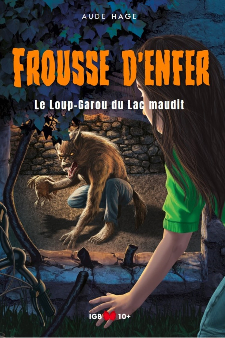 Le loup-garou du lac maudit -  HAGE AUDE - IGB EDITIONS