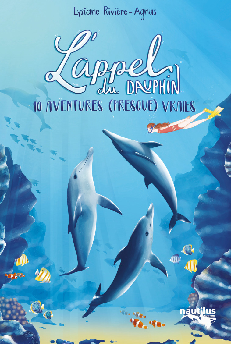 L'appel du dauphin  - Lysiane Rivière Agnus - NAUTILUS MEDIAS