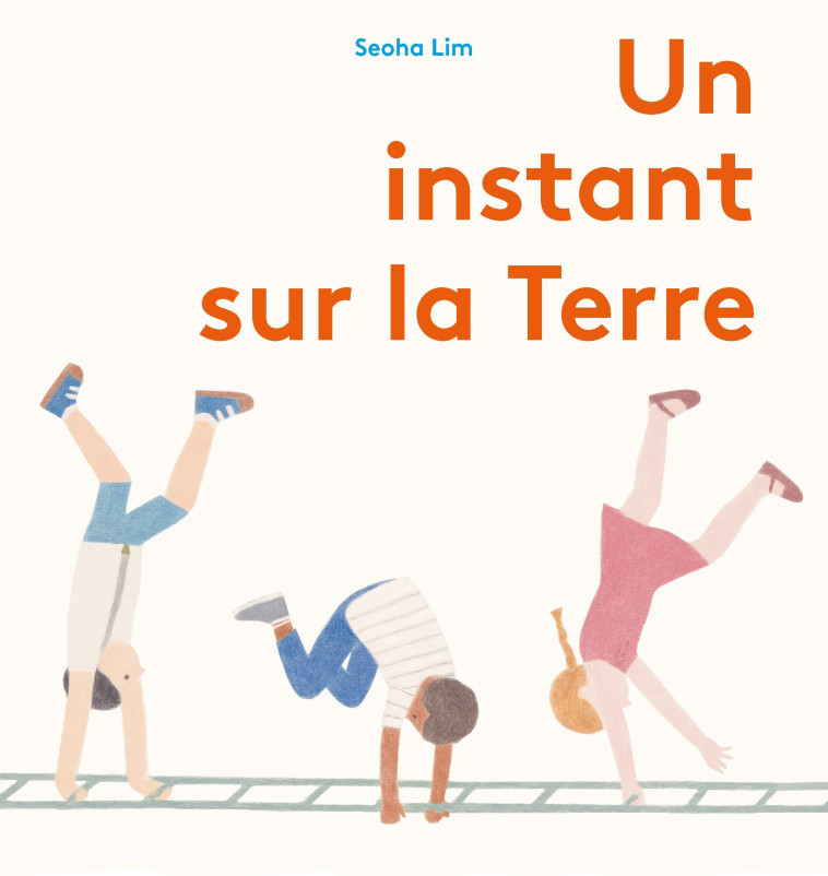 Un instant sur la terre - Seoha Lim - LA PARTIE