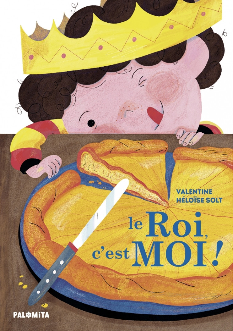 Le roi, c'est moi ! -  VALENTINE - PALOMITA