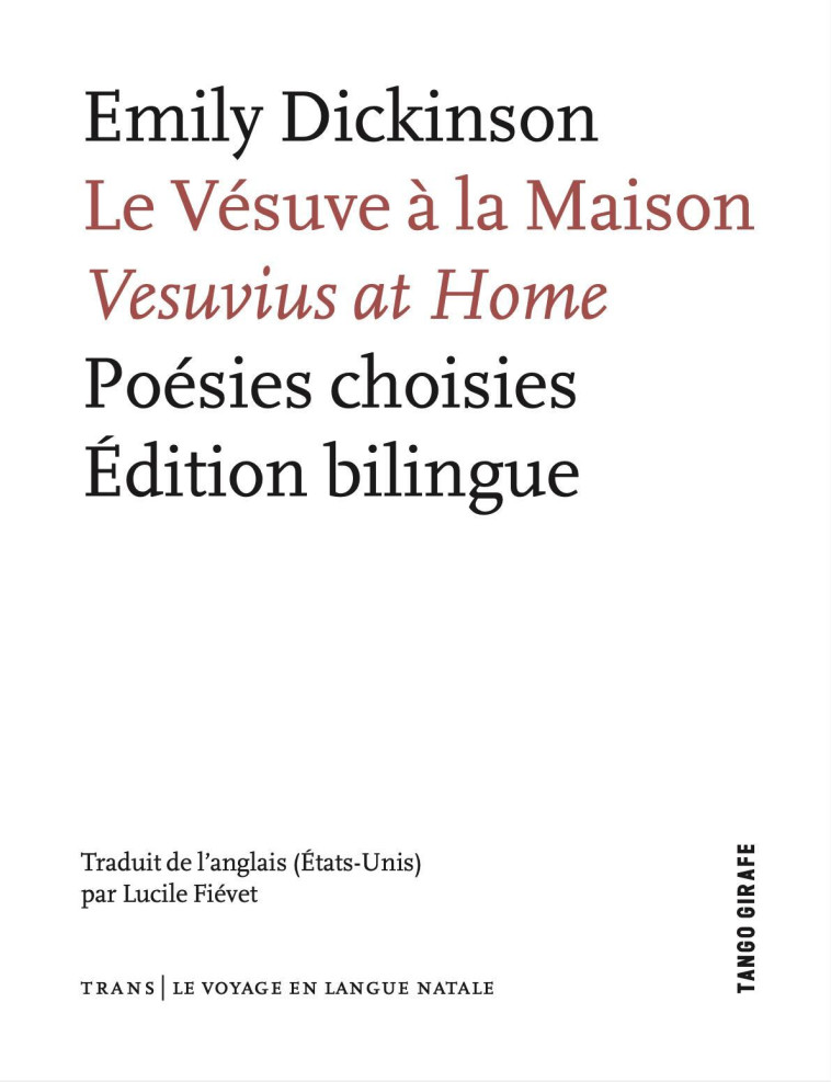 Le Vésuve à la maison - poésies choisies -  DICKINSON EMILY - TANGO GIRAFE