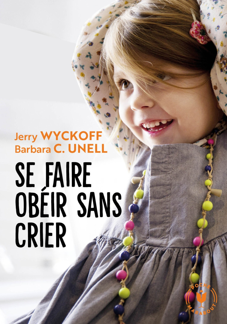 Se faire obéir sans crier - Jerry Wyckoff - MARABOUT