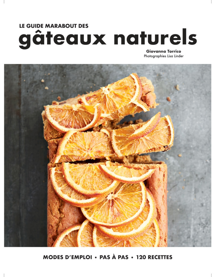 Le guide marabout des gâteaux naturels - Giovanna Torrico - MARABOUT