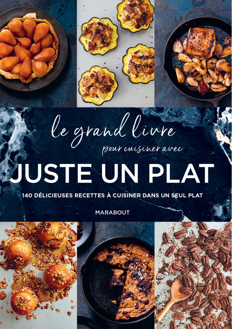 Le grand livre pour cuisiner avec Juste un plat -   - MARABOUT