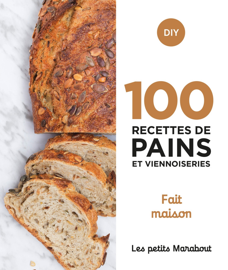 100 recettes de pains et viennoiseries - Fait maison -  Collectif - MARABOUT