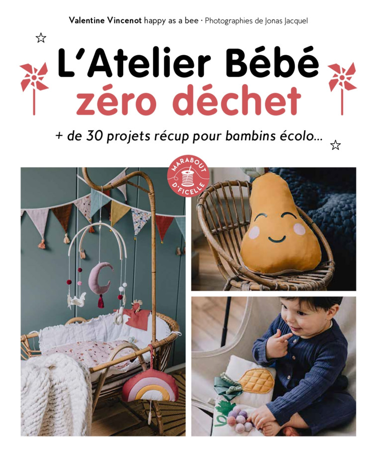 L'Atelier bébé zéro déchet - Valentine Vincenot - MARABOUT