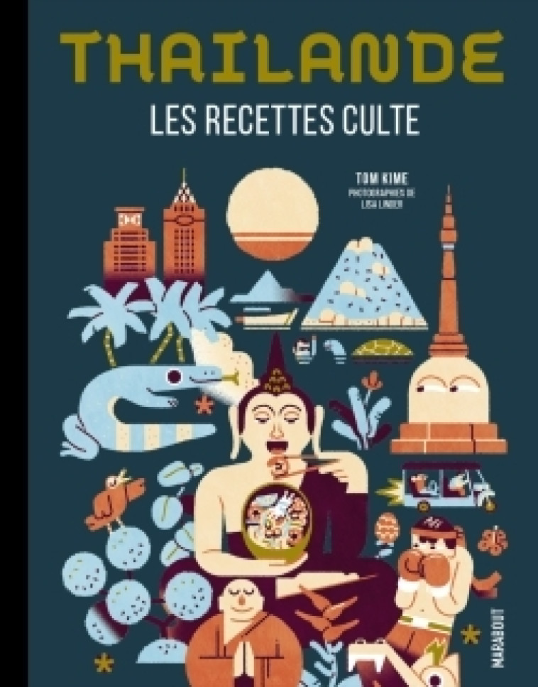 Les recettes culte - Thaïlande - Caroline Hwang - MARABOUT