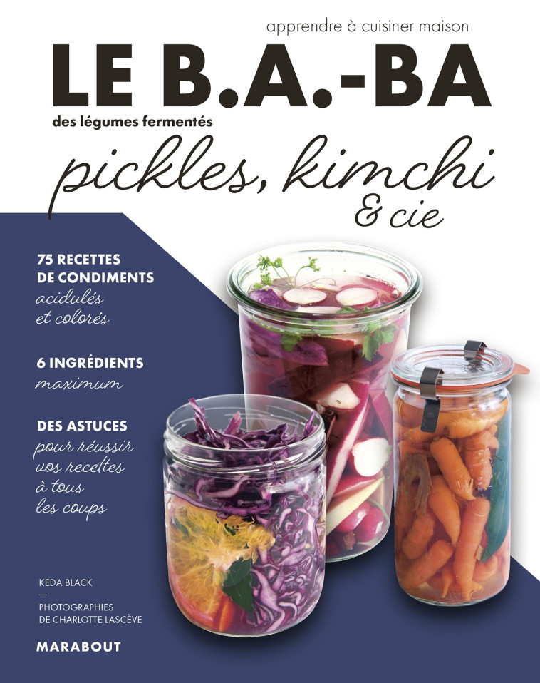 Le B.A-BA de la cuisine : Pickles - Kéda Black - MARABOUT