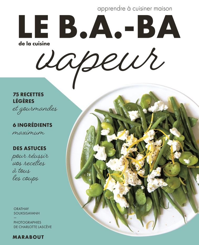 Le B.A-BA de la cuisine vapeur - Orathay Souksisavanh - MARABOUT