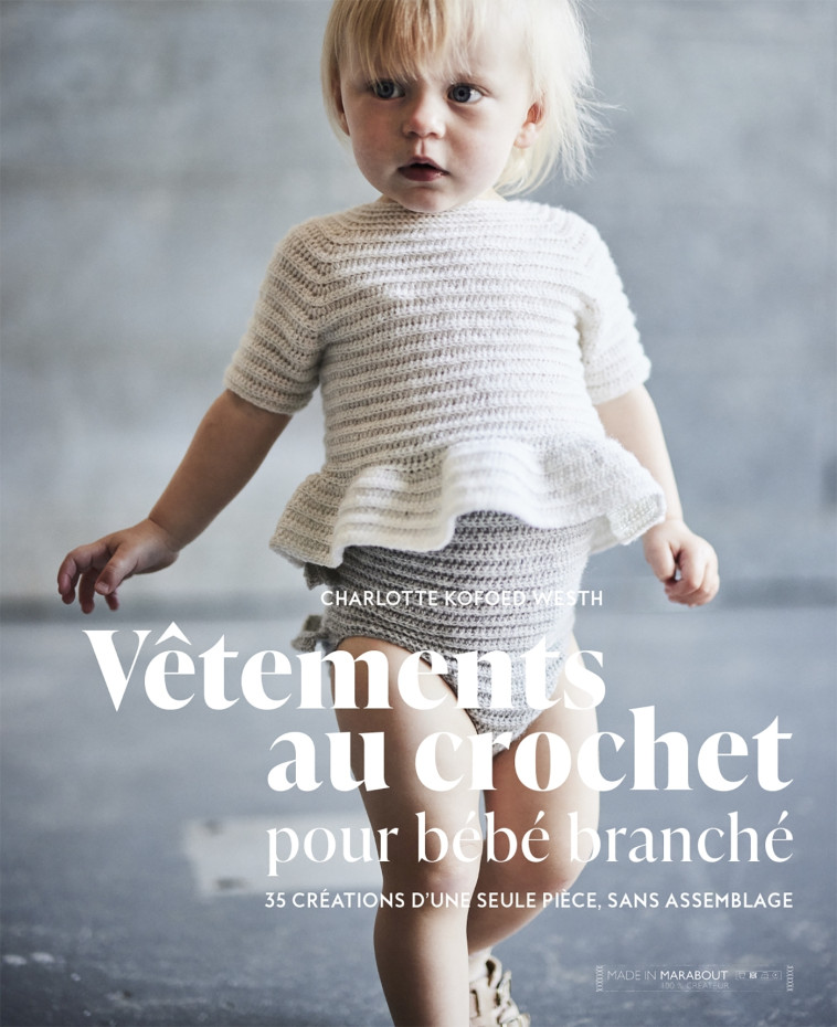 Vêtements au crochet pour bébé branché - Charlotte Kofoed West - MARABOUT