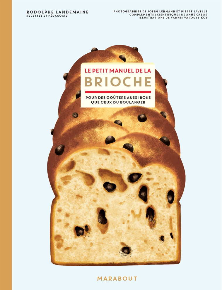 Le petit manuel de la brioche - Rodolphe LANDEMAINE - MARABOUT