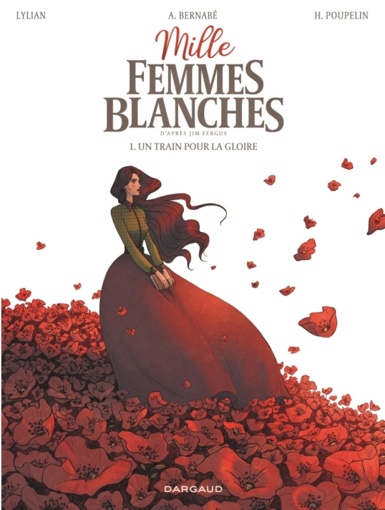 Mille femmes blanches - Tome 1 - Un train pour la gloire -  Lylian - DARGAUD