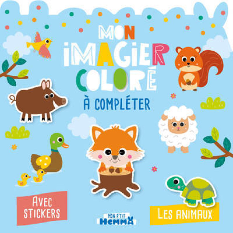 Mon P'tit Hemma - Mon imagier coloré à compléter - Les animaux - Avec stickers -  Carotte et Compagnie - HEMMA