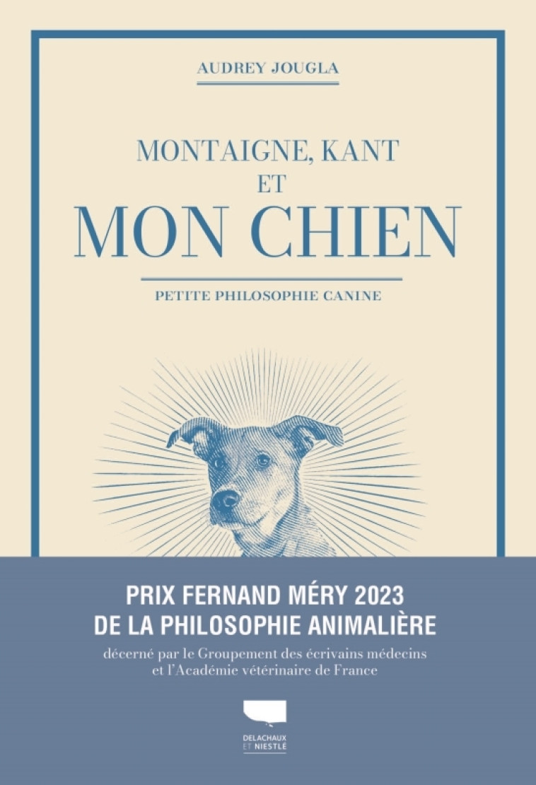 Montaigne, Kant et mon chien - Audrey Jougla - DELACHAUX