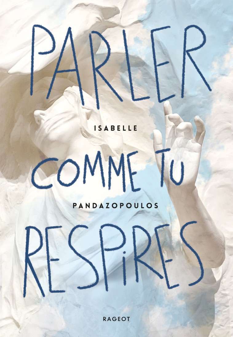 Parler comme tu respires - Isabelle Pandazopoulos - RAGEOT