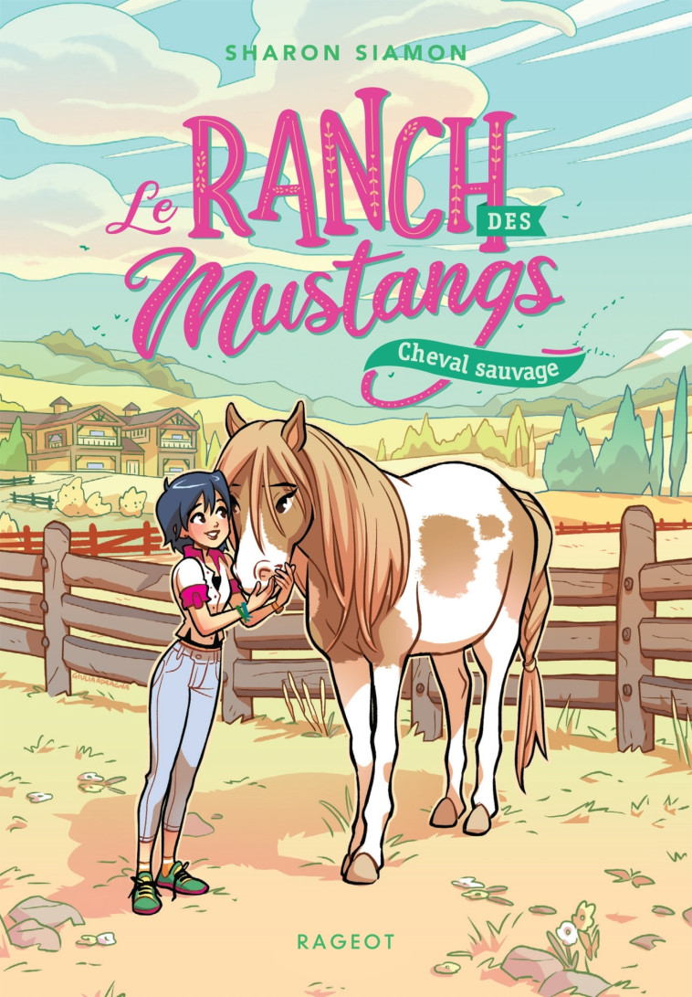 Le ranch des mustangs - Cheval sauvage - Sharon Siamon - RAGEOT