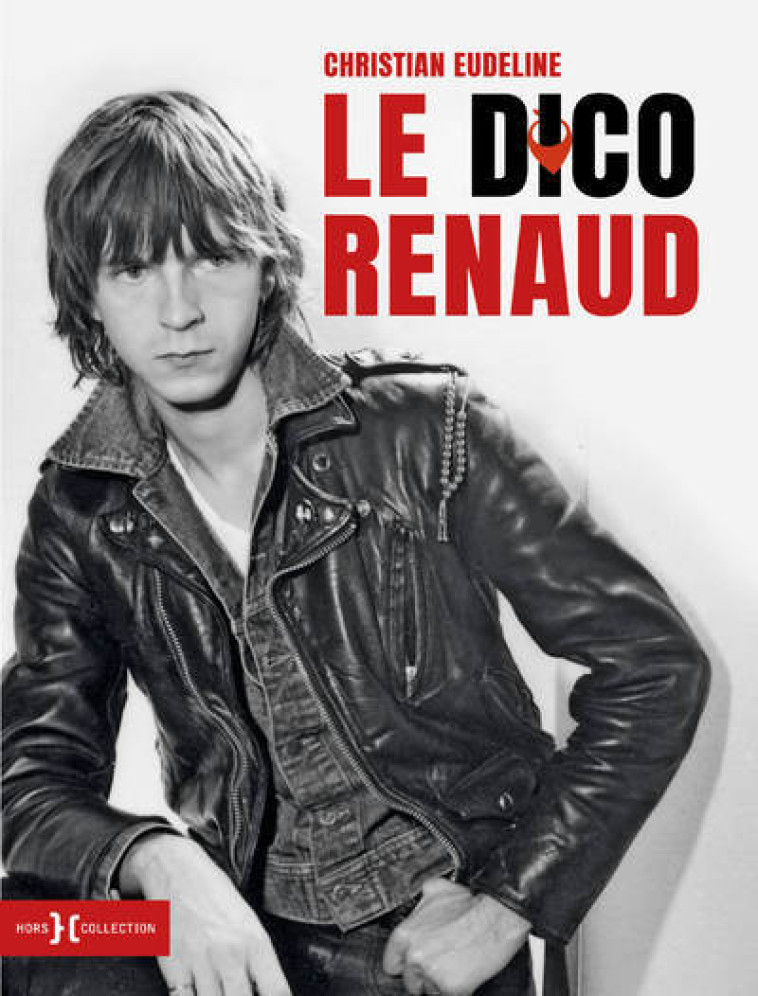 Le Dico Renaud - Christian Eudeline - HORS COLLECTION