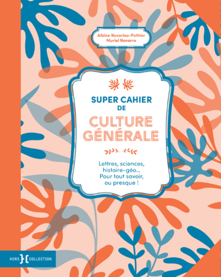 Super cahier de culture générale - Tome 2 - Muriel Navarro - HORS COLLECTION