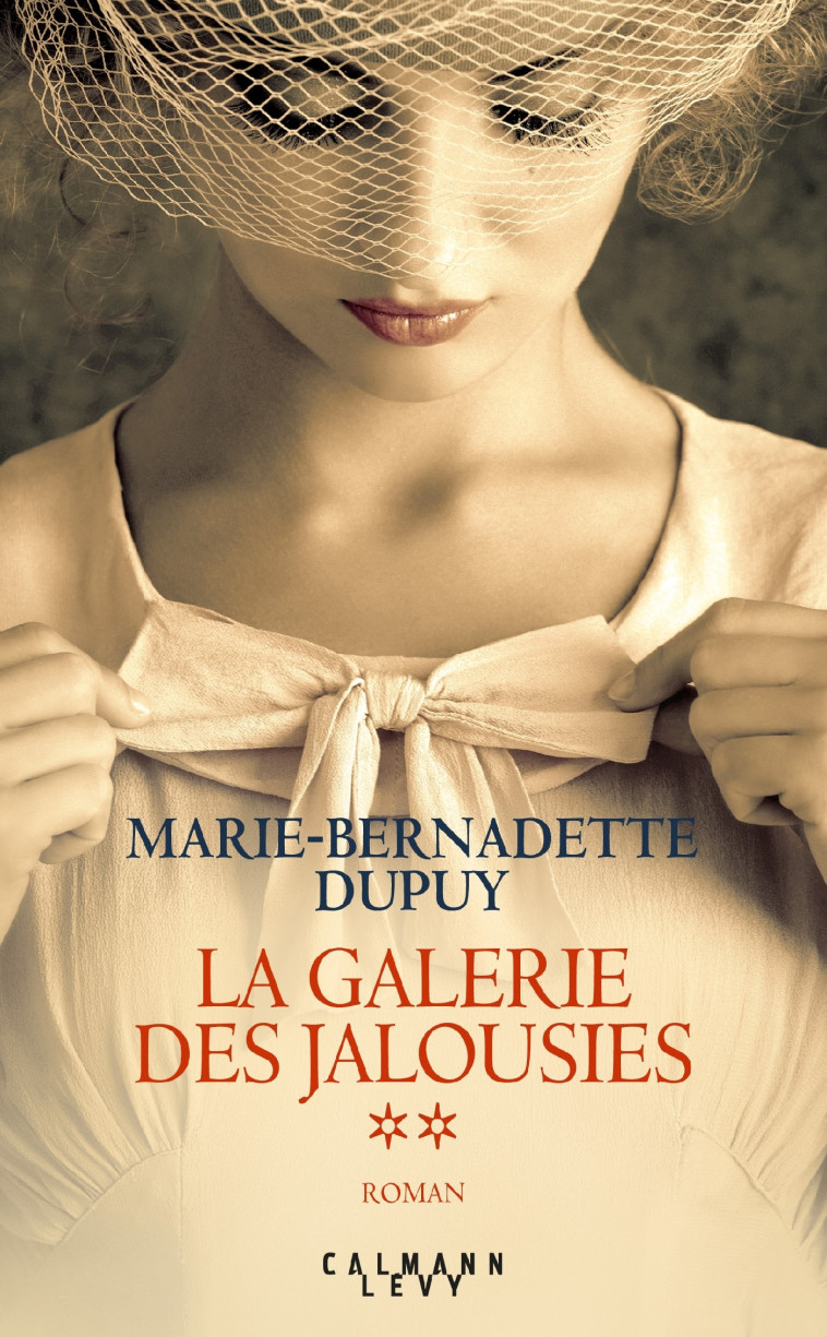 La Galerie des jalousies T2 - Marie-Bernadette Dupuy - CALMANN-LEVY