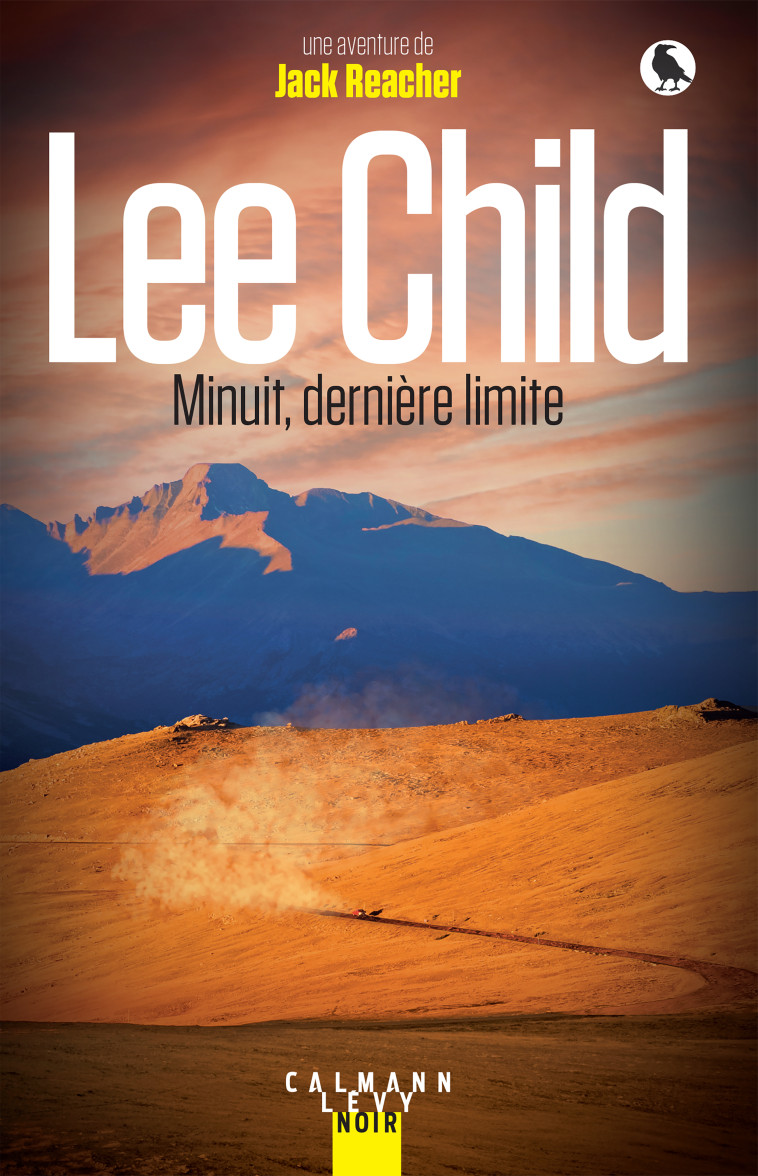 Minuit, dernière limite - Lee Child - CALMANN-LEVY