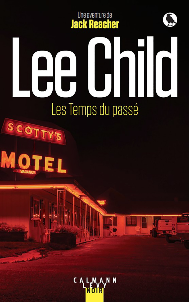 Les Temps du passé - Lee Child - CALMANN-LEVY