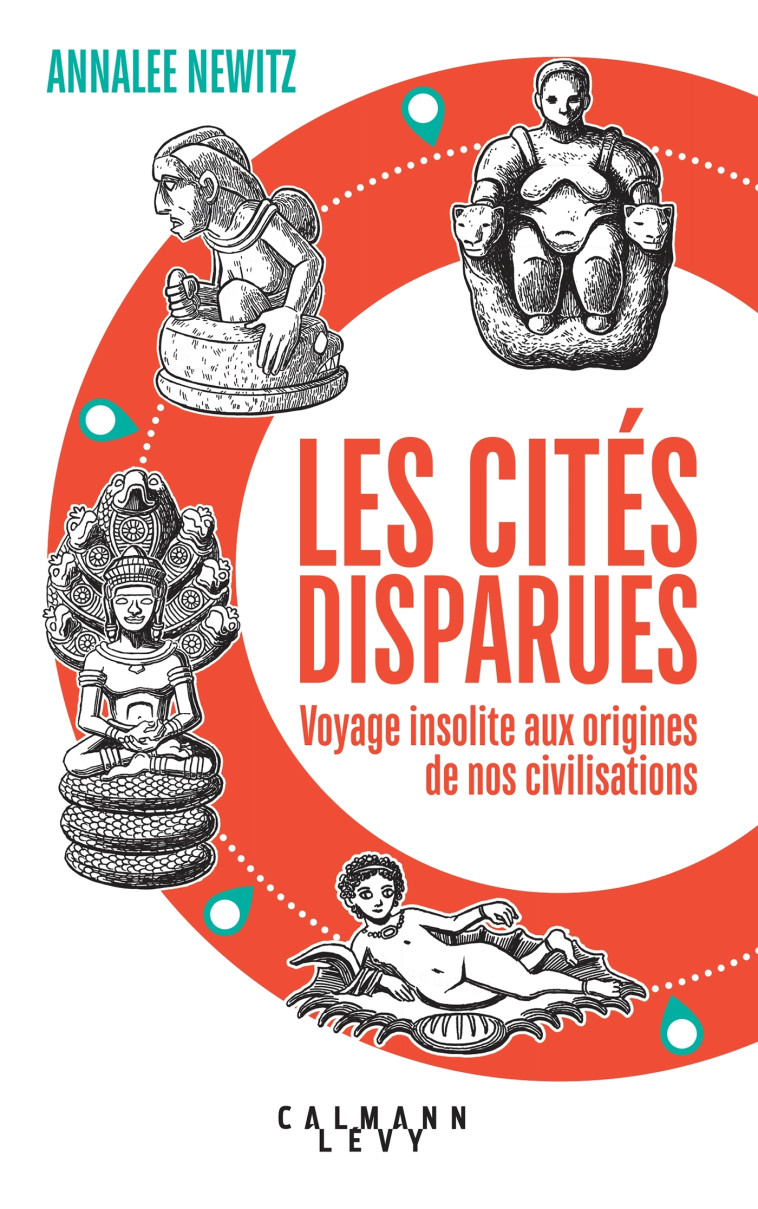 Les Cités disparues - Annalee Newitz - CALMANN-LEVY