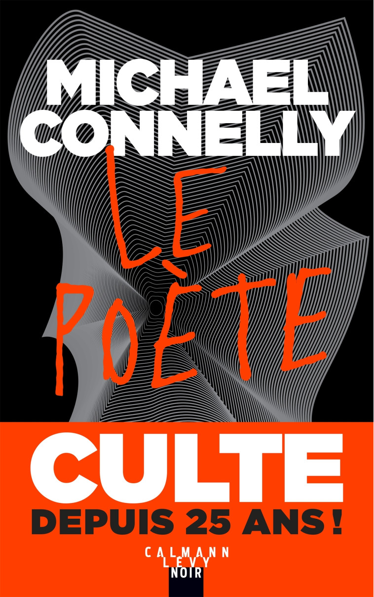 Le Poète - édition anniversaire - Michael Connelly - CALMANN-LEVY