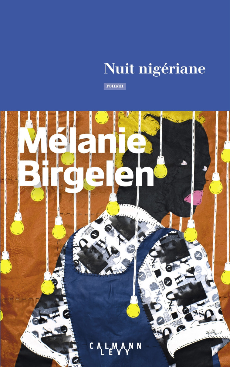 Nuit nigériane - Mélanie Birgelen - CALMANN-LEVY