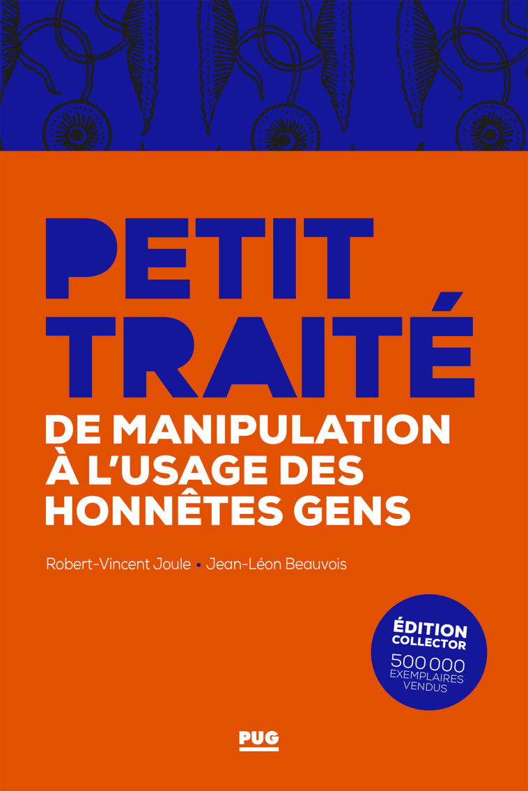 Petit traité de manipulation à l'usage des honnêtes gens - Jean-Léon Beauvois - PU GRENOBLE